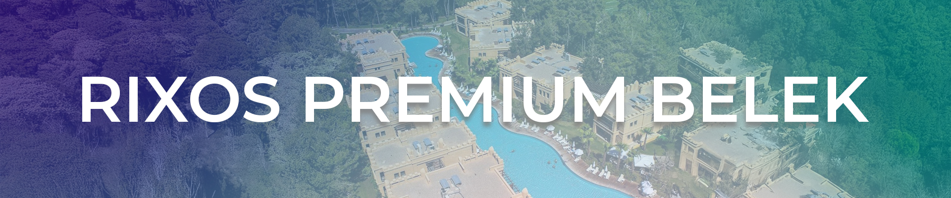 Rixos Premium Belek – Luxusurlaub