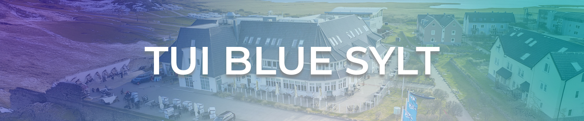 TUI BLUE Sylt – Entspannung an der Nordsee